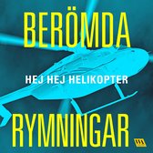 Berömda rymningar – Hej hej helikopter