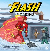DC Super Heroes Character Education - The Flash Is Caring