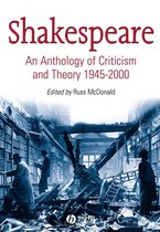 Shakespeare Criticism & Theory 1945 2000
