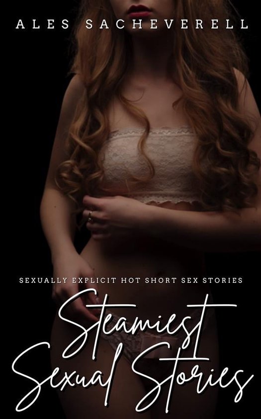 Steamiest Sexual Stories (ebook), Ales Sacheverell | 9789912934597