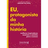 Eu, protagonista da minha história