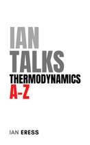 PhysicsAtoZ 3 - Ian Talks Thermodynamics A-Z
