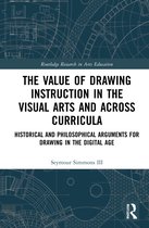 Routledge Research in Arts Education-The Value of Drawing Instruction in the Visual Arts and Across Curricula