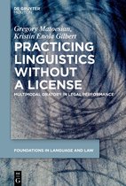 Foundations in Language and Law [FLL]9- Practicing Linguistics Without a License