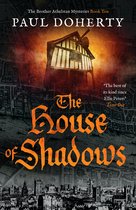 The Brother Athelstan Mysteries10-The House of Shadows