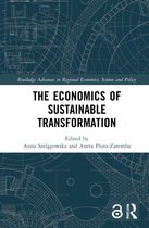 Routledge Advances in Regional Economics, Science and Policy-The Economics of Sustainable Transformation