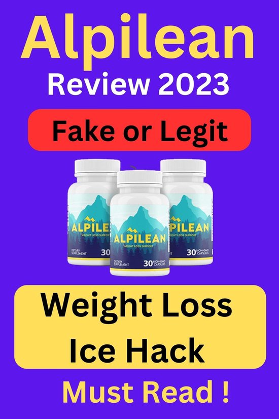 Alpilean Review 2023 Weight Loss Ice Hack Fake Or Legit Must Read