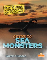 Cryptid Guides: Creatures of Folklore - Guide to Sea Monsters