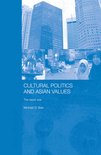 Routledge Advances in Asia-Pacific Studies- Cultural Politics and Asian Values