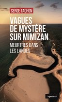 Vagues de mystère sur Mimizan