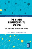 Routledge Advances in Management and Business Studies-The Global Pharmaceutical Industry