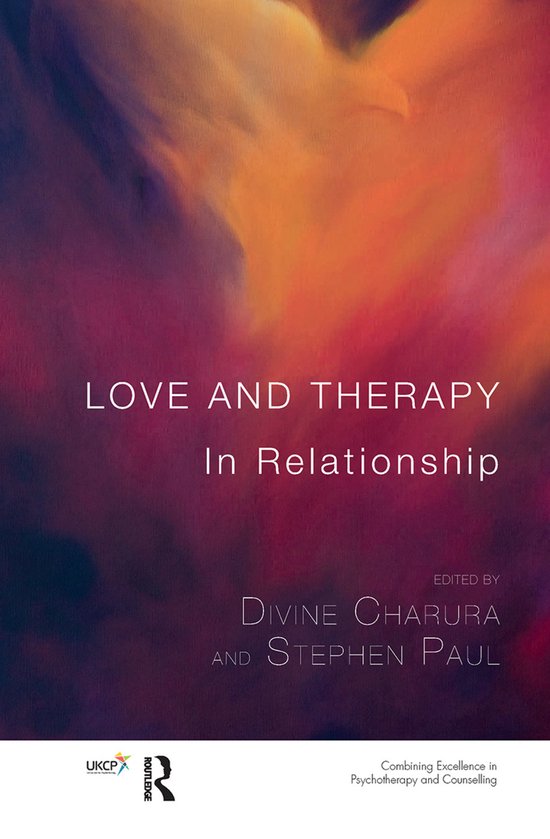 The United Kingdom Council for Psychotherapy Series- Love an ... - cover