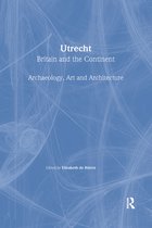The British Archaeological Association Conference Transactions- Utrecht