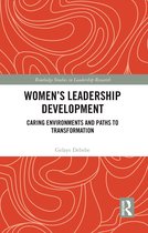 Routledge Studies in Leadership Research- Women's Leadership Development
