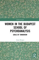 Global Gender- Women in the Budapest School of Psychoanalysis