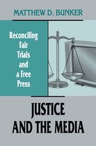 Routledge Communication Series- Justice and the Media