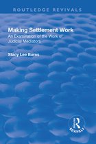 Routledge Revivals- Making Settlement Work