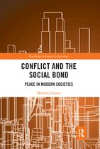 Routledge Advances in Sociology- Conflict and the Social Bond