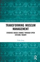 Routledge Research in the Creative and Cultural Industries- Transforming Museum Management