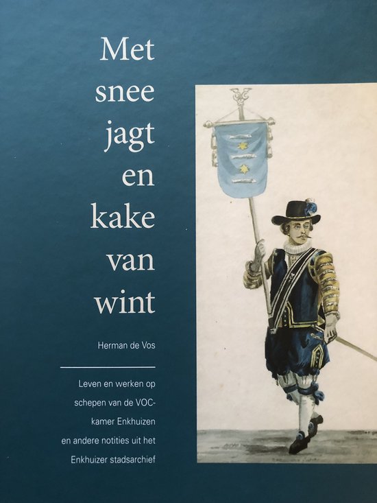 9789081099929 - Met snee jagt en kake van wint
