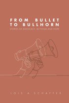 From Bullet to Bullhorn