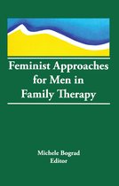 Feminist Approaches for Men in Family Therapy