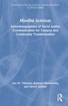 Routledge Social Justice Communication Activism Series- Mindful Activism