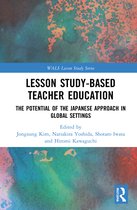WALS-Routledge Lesson Study Series- Lesson Study-based Teacher Education