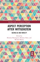 Routledge Studies in Contemporary Philosophy- Aspect Perception after Wittgenstein