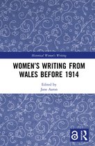 Historical Women's Writing- Women’s Writing from Wales before 1914