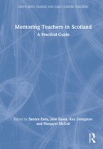 Mentoring Trainee and Early Career Teachers- Mentoring Teachers in Scotland