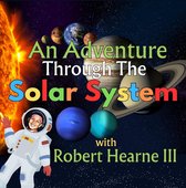 An Adventure Through the Solar System