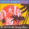 Uncle Walt's Band - The Girl On The Sunny Shore (CD)