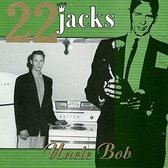 22 Jacks - Uncle Bob (LP)