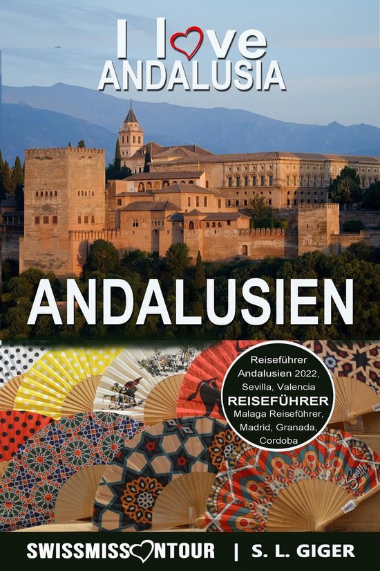 Andalusien: Reiseführer (ebook), S. L. Giger  9798215046401  Boeken 