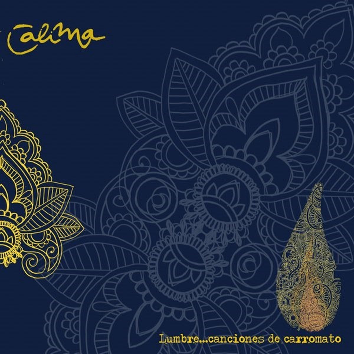 Calima - Lumbre...Canciones De Carromato (CD)