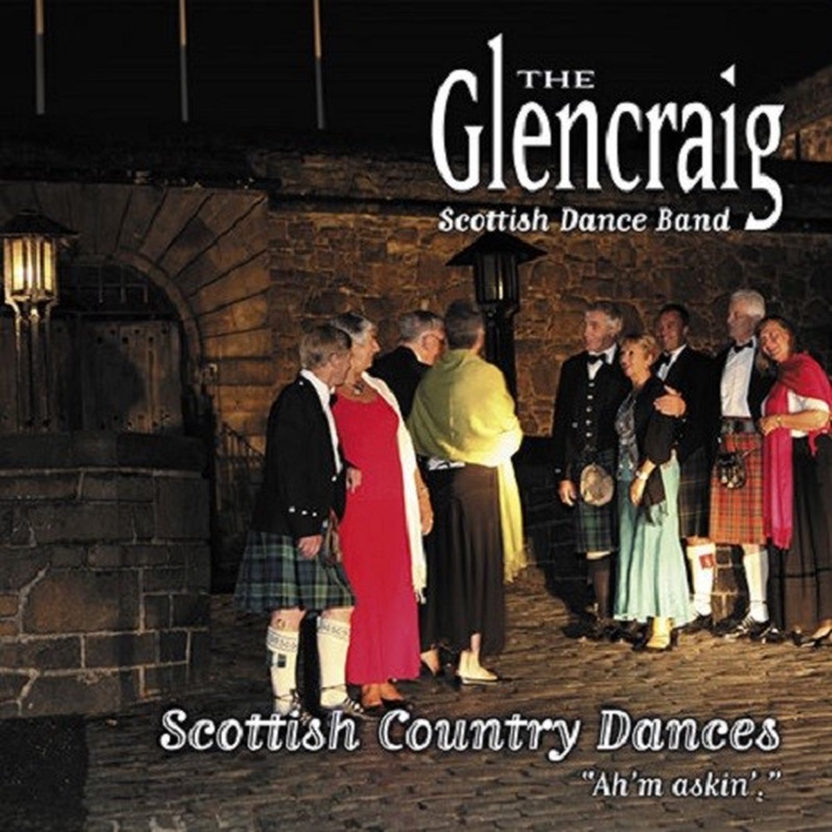Glencraig Scottish Dance Band - Scottish Country Dances. Ah'm Askin' (CD)