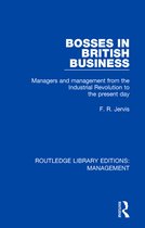 Routledge Library Editions: Management- Bosses in British Business