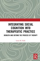 Integrating Social Cognition into Therapeutic Practice