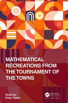 AK Peters/CRC Recreational Mathematics Series- Mathematical Recreations from the Tournament of the Towns