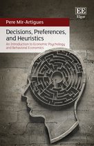 Decisions, Preferences, and Heuristics