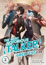 The Most Notorious "Talker" Runs the World's Greatest Clan (Light Novel)-The Most Notorious “Talker” Runs the World’s Greatest Clan (Light Novel) Vol. 4