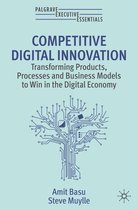 Palgrave Executive Essentials- Competitive Digital Innovation