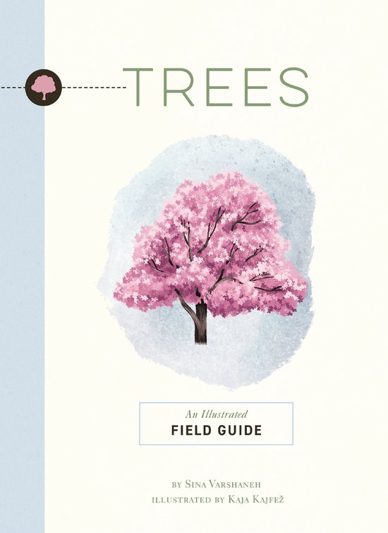 Illustrated Field Guides Trees, Kaja Kajfez 9781951511678 Boeken bol