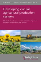 Burleigh Dodds Agricultural Science- Developing Circular Agricultural Production Systems