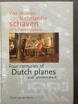 Vier Eeuwen Nederlandse Schaven En Schav