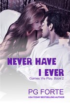 Games We Play 2 - Never Have I Ever
