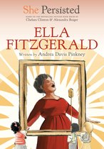 She Persisted- She Persisted: Ella Fitzgerald