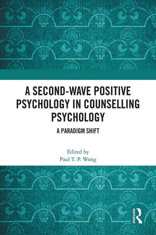 A Second-Wave Positive Psychology in Counselling Psychology - cover