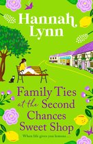 The Holly Berry Sweet Shop Series 3 - Family Ties at the Second Chances Sweet Shop